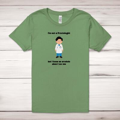 I'm Not A Proctologist Adult T-Shirt
