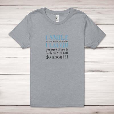I Smile Because You're My Father Adult T-Shirt