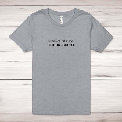 Arse Munching Thundercunt Adult T-Shirt