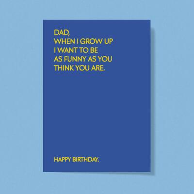 Dad As Funny As You Greeting Card