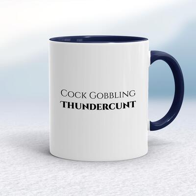 Cock Gobbling Thundercunt Mug