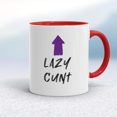 Lazy Cunt Mug