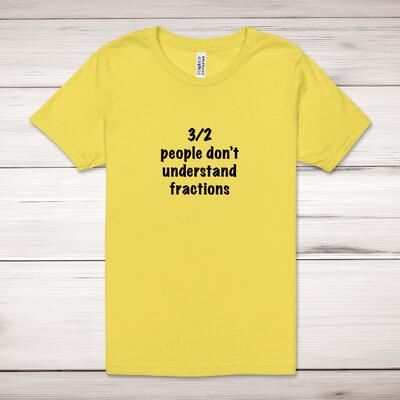 3 out of 2 People Don't Understand Fractions Adult T-Shirt