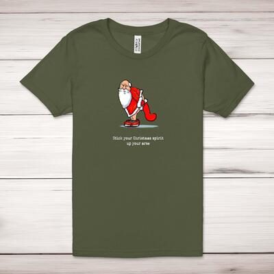 Stick Your Christmas Spirit Up Your Arse Adult T-Shirt