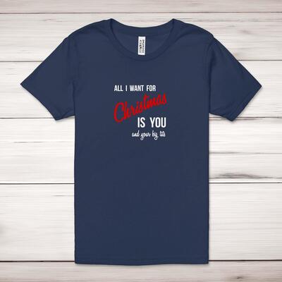 All I Want For Christmas Adult T-Shirt