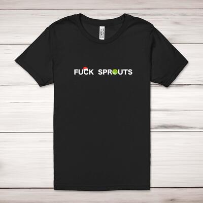 Fuck Sprouts Adult T-Shirt