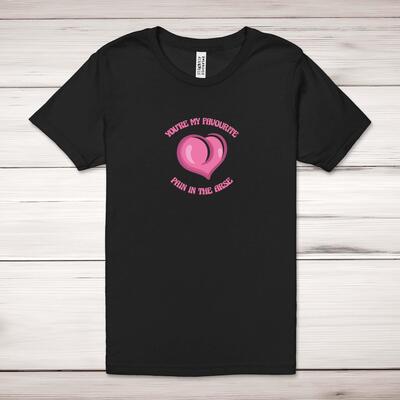 Favourite Pain In The Arse Adult T-Shirt