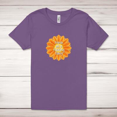 Fresh As A Fucking Daisy Adult T-Shirt