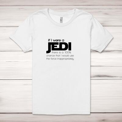 If I Were A Jedi Adult T-Shirt