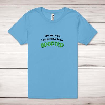 So Cute I'm Adopted Adult T-Shirt
