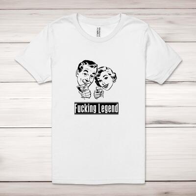 Fucking Legend Adult T-Shirt