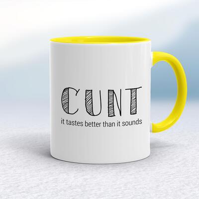Cunt It Tastes Better Mug