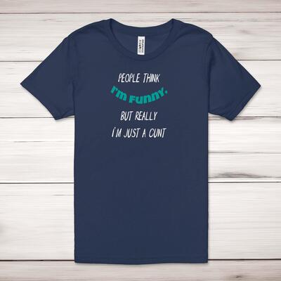 People Think I'm Funny Adult T-Shirt