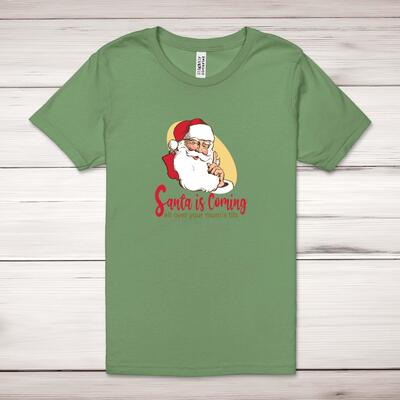 Santa Is Coming Adult T-Shirt