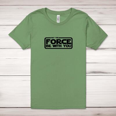 May The Force Be With You Adult T-Shirt
