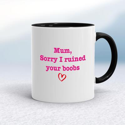 Ruined Your Boobs Mug