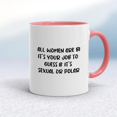All Women Are Bi Mug