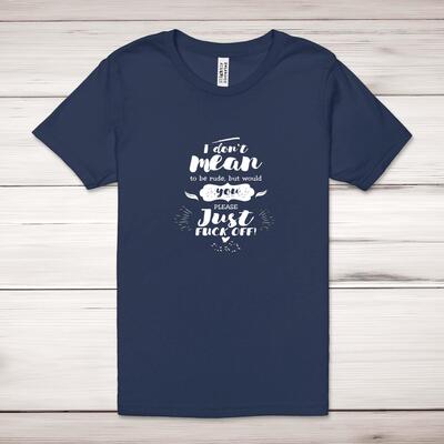 Please Just Fuck Off Adult T-Shirt