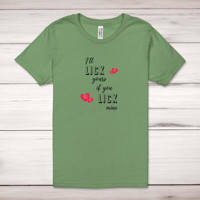 I'll Lick Yours Adult T-Shirt