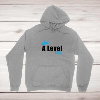 A Level King or Queen Hoodie