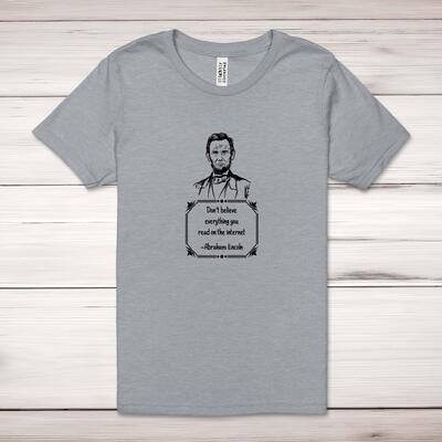 Dont Believe Everything Adult T-Shirt