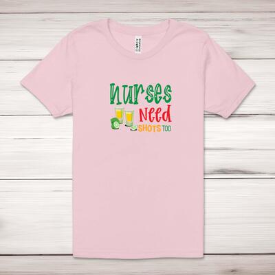 Nurses Need Shots Too Adult T-Shirt