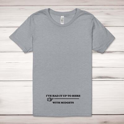 I've Had It Up To Here Adult T-Shirt